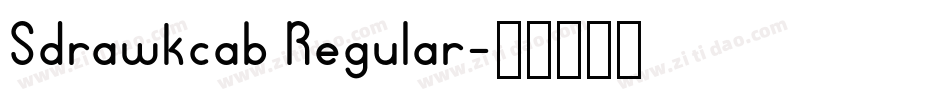 Sdrawkcab Regular字体转换